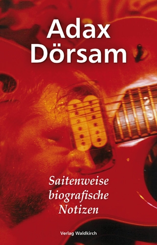 Adax Dörsam - Saitenweise biografische Notizen