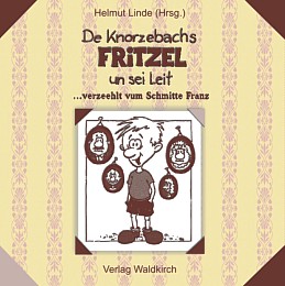 De Knorzebachs Fritzel un sei Leit