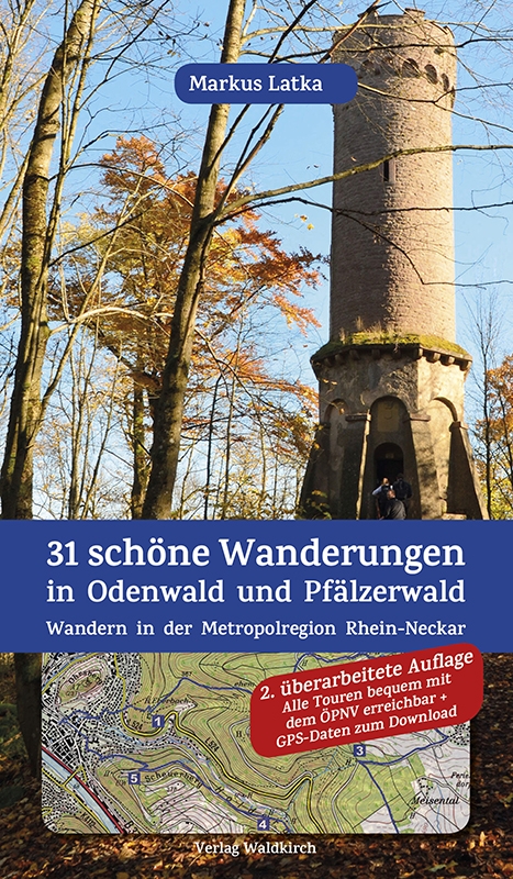 31 schöne Wanderungen in Odenwald und Pfälzerwald