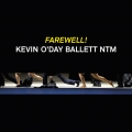 Farewell Kevin O`Day Ballett NTM